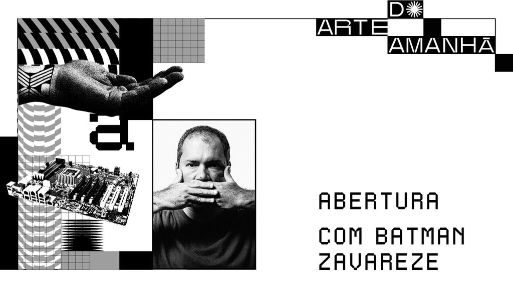 Arte do Amanhã | Abertura com Batman Zavareze
