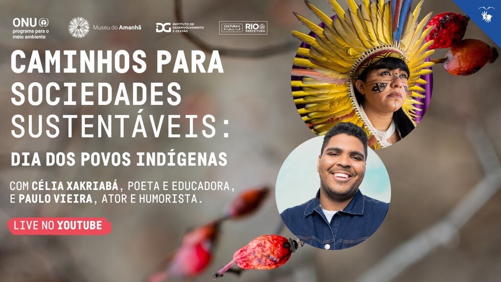 Paulo Vieira e Célia Xakriabá batem papo sobre povos indígenas | PNUMA e Museu do Amanhã