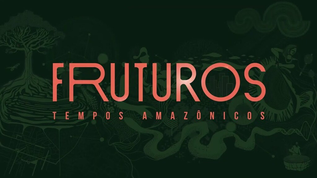 Fruturos - Tempos Amazônicos