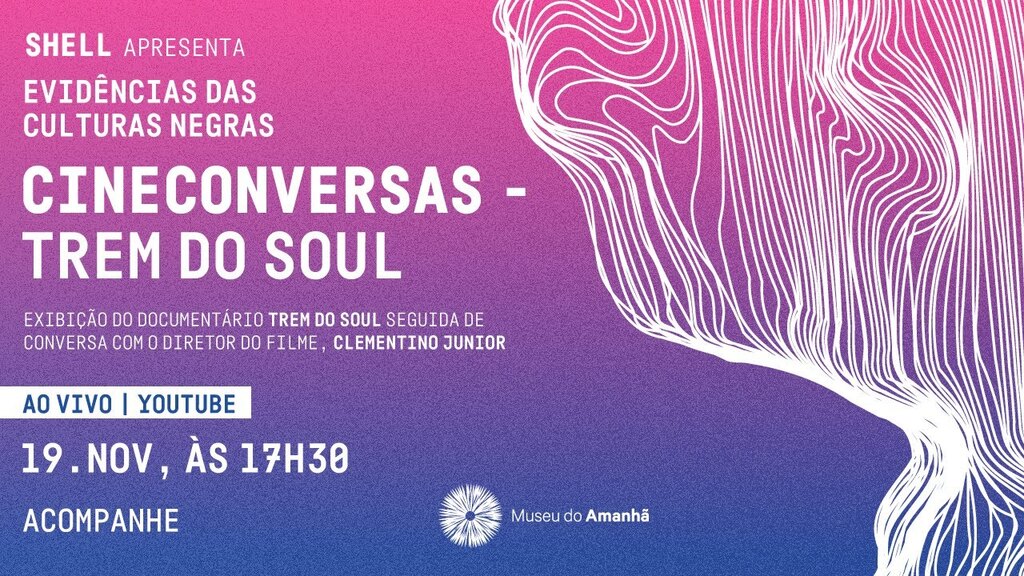 Cineconversa - Trem do Soul | Evidências das Culturas Negras