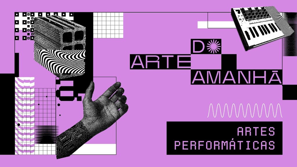 Arte do Amanhã — IRMÃS BRASIL - ARTES PERFORMÁTICAS — Museu do Amanhã