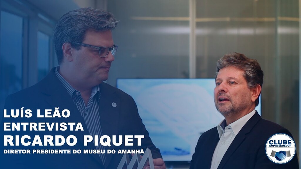Luís Leão entrevista Ricardo Piquet, Diretor Presidente do Museu do Amanhã